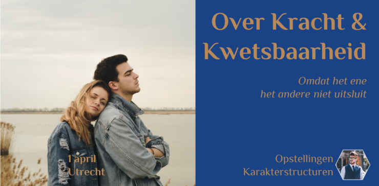 Over Kracht & Kwetsbaarheid (Afgelast)